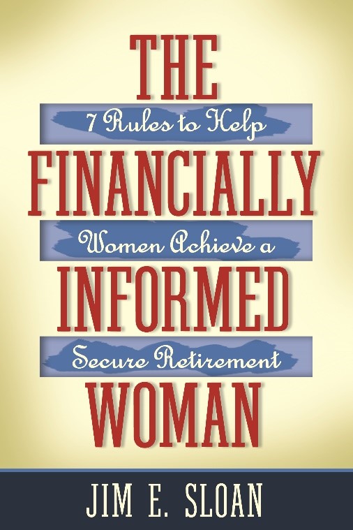The Financially Informed Woman book by Jim E. Sloan